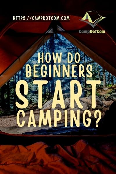 how do beginners start camping