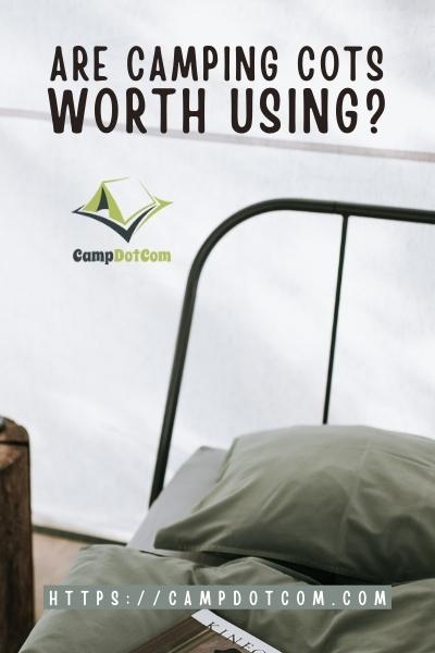 are camping cots worth using