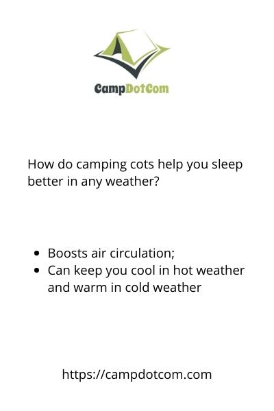 how do camping cots help you sleep better in any weather