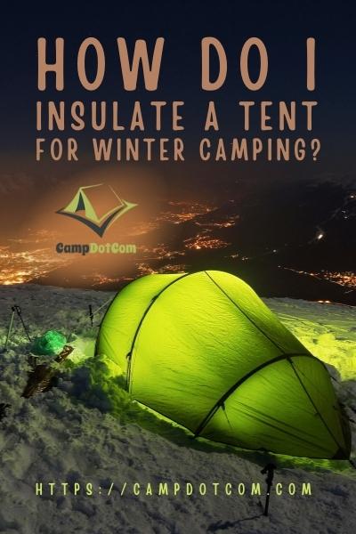 how do i insulate a tent for winter camping