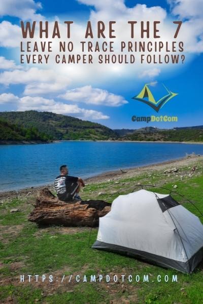 what are the 7 leave no trace principles every camper should follow