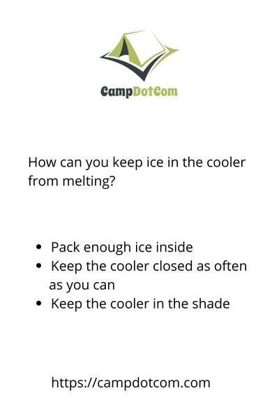 how can you keep ice in the cooler from melting