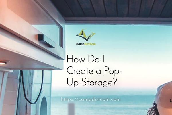 how do i create a pop up storage(qm]