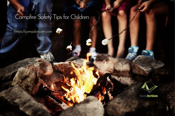 campfire safety tips for children