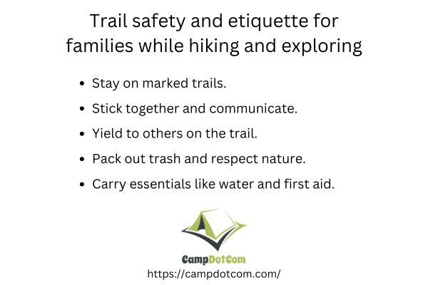 trail safety and etiquette for families while hiking and exploring.