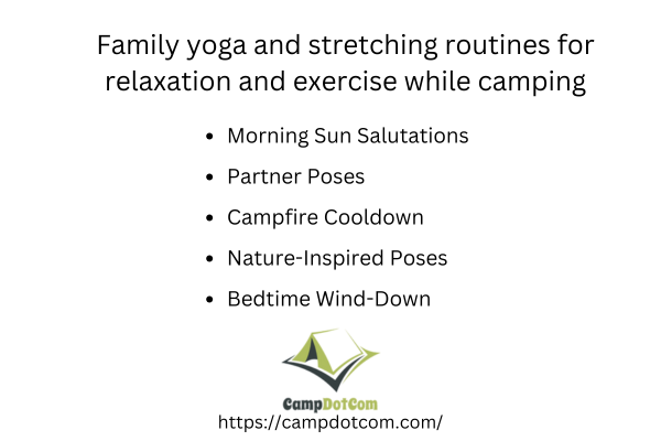 family yoga and stretching routines for relaxation and exercise while camping.