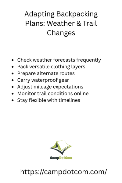 adapting backpacking plans weather & trail changes bullet points