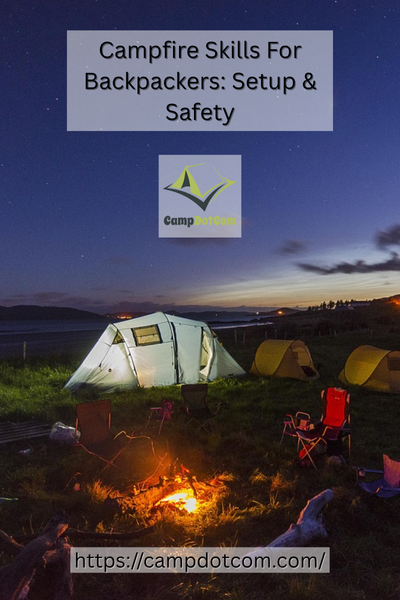 campfire skills for backpackers setup & safety