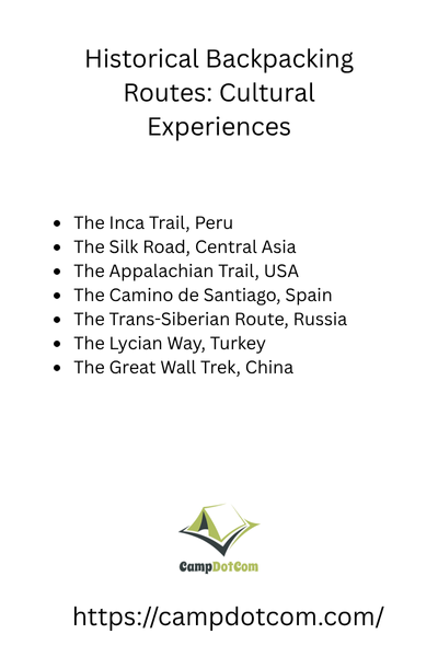 historical backpacking routes cultural experiences with bullets