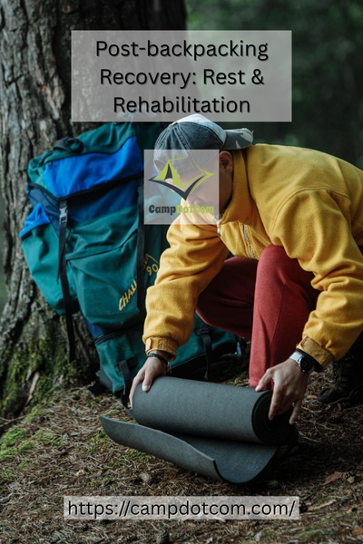 post backpacking recovery rest & rehabilitation