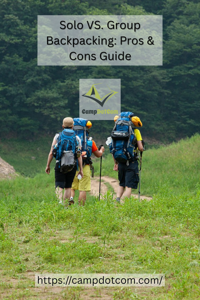 solo vs. group backpacking pros & cons guide